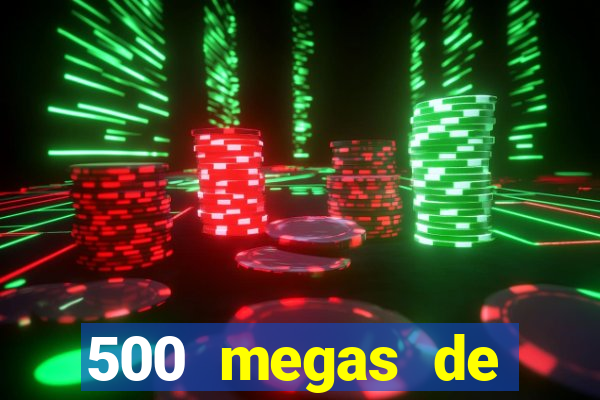 500 megas de internet equivale a quantos gigas